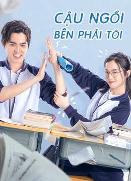 Xem phim Cậu Ngồi Bên Phải Tôi