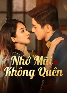 Xem phim Không Bao Giờ Quên